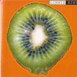 Likwid Kiwi - Likwid Kiwi Mp3