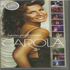 Carola - Jubileumsshowen (En Magisk Kväll På Cirkus) Mp3