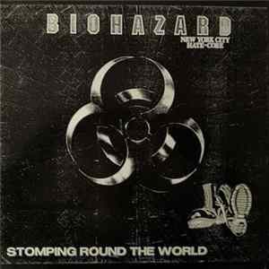 Biohazard - Stomping Round The World Mp3