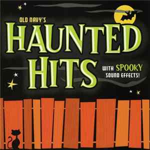 Various - Old Navy's Haunted Hits (With Spooky Sound Effects!) Mp3