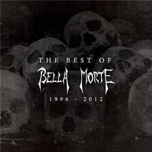 Bella Morte - The Best Of Bella Morte (1996 - 2012) Mp3