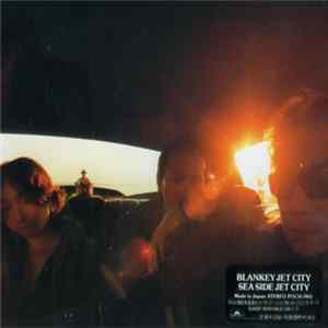 Blankey Jet City - Sea Side Jet City Mp3