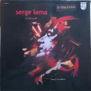 Serge Lama - La Vie Lilas Mp3