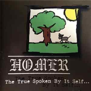 Homer - The True Spoken By It Self... Mp3