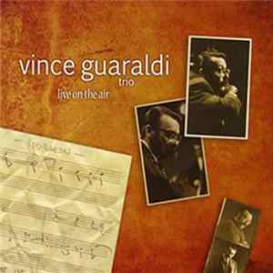 Vince Guaraldi Trio - Live On The Air Mp3