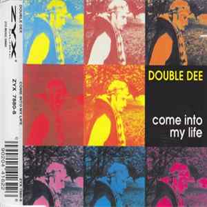 Double Dee - Come Into My Life Mp3