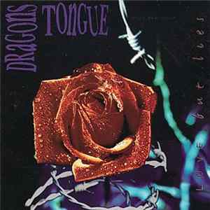 Dragons Tongue - Love But Lies Mp3