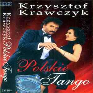 Krzysztof Krawczyk - Polskie Tango Mp3