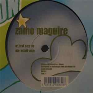 Zamo Maguire - Just Say No / Scarf-Ace Mp3