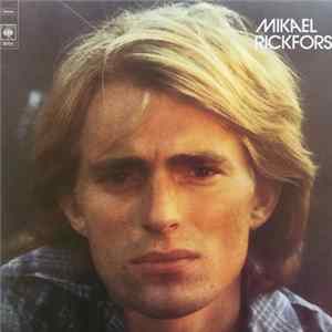 Mikael Rickfors - Mikael Rickfors Mp3