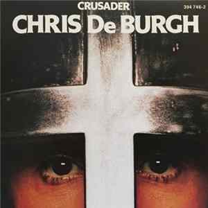 Chris de Burgh - Crusader Mp3