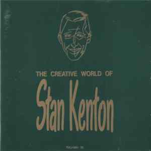 Stan Kenton - The Creative World Of Stan Kenton Mp3