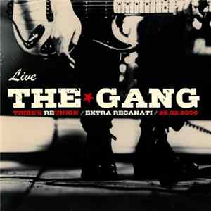 The Gang - Tribe's Reunion Live Mp3