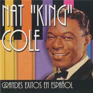 Nat King Cole - Grandes Éxitos En Español Mp3