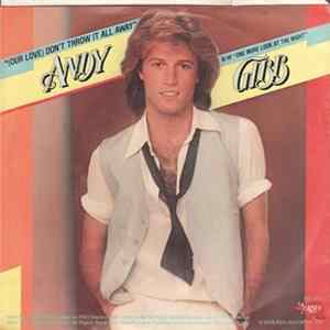 Andy Gibb - (Our Love) Don't Throw It All Away / One More Look At The Night Mp3
