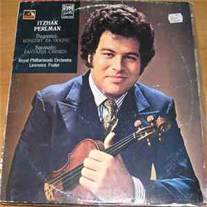 Itzhak Perlman, Paganini, Sarasate, Royal Philharmonic Orchestra, Lawrence Foster - Koncert Za Violinu / Fantazija Carmen Mp3