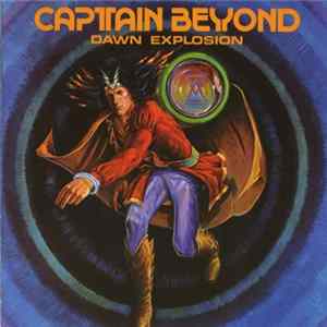 Captain Beyond - Dawn Explosion Mp3