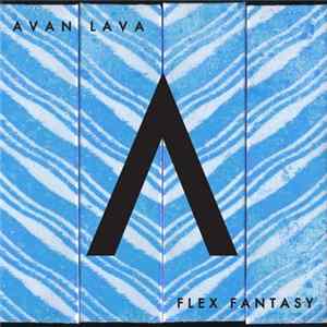 Avan Lava - Flex Fantasy Mp3