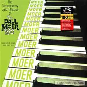 The Paul Moer Trio - The Contemporary Jazz Classics Of The Paul Moer Trio Mp3