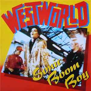 Westworld - Sonic Boom Boy Mp3