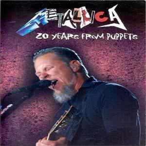 Metallica - 20 Years From Puppets Mp3