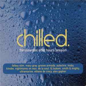 Various - Chilled. (The Essential After Hours Session) Mp3