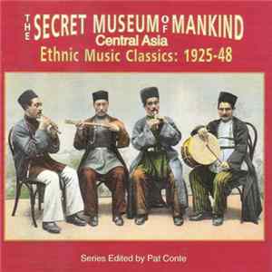 Various - The Secret Museum Of Mankind (Central Asia) Mp3