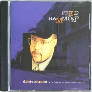 Fred Hammond - Deliverance Mp3