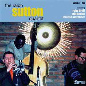 The Ralph Sutton Quartet - The Ralph Sutton Quartet, Volume Two Mp3