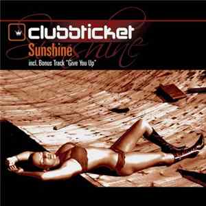 Clubbticket - Sunshine Mp3