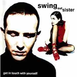 Swing Out Sister - Get In Touch With Yourself Mp3