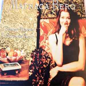 Matraca Berg - Sunday Morning To Saturday Night Mp3