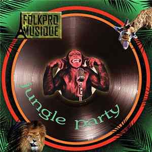 Folkpro Musique - Jungle Party Mp3