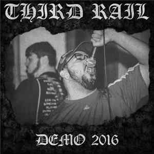 Third Rail - Demo 2016 Mp3