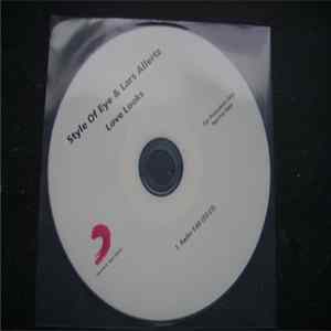 Style Of Eye & Lars Allertz - Love Looks Mp3