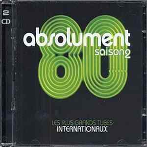 Various - Absolument 80 Saison 2 - Les Plus Grands Tubes Internationaux Mp3