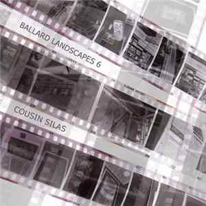 Cousin Silas - Ballard Landscapes 6 Mp3