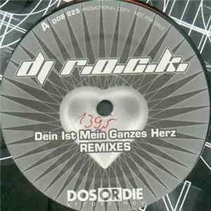 DJ R.O.C.K. - Dein Ist Mein Ganzes Herz (Remixes) Mp3