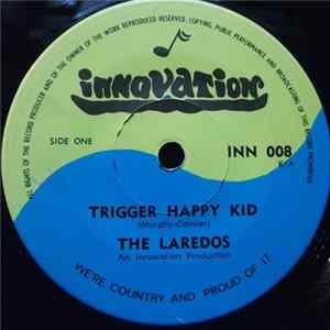 The Laredos ,and Glenn Bain - Trigger Happy Kid Mp3
