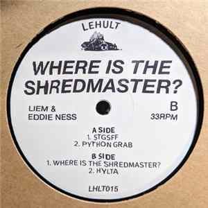 Liem & Eddie Ness - Where Is The Shredmaster? Mp3