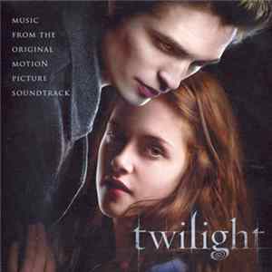 Various - Twilight (Music From The Original Motion Picture Soundtrack) Mp3