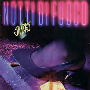 Sharks - Notti Di Fuoco Mp3