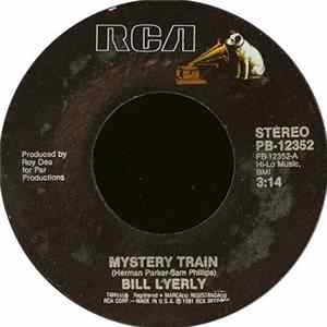 Bill Lyerly - Mystery Train Mp3