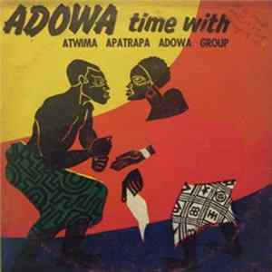 Atwima Apatrapa Adowa Group - Adowa Time Mp3