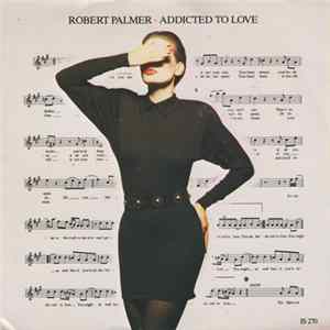 Robert Palmer - Addicted To Love Mp3