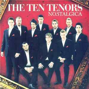 The Ten Tenors - Nostalgica Mp3