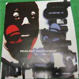 Pealout - Touch And Go Mp3