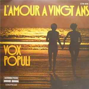 Vox Populi - L'amour À Vingt Ans Mp3
