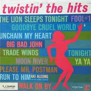 Aki Aleong And His Licorice Twisters - Twistin' The Hits Mp3