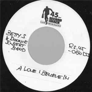 Betty S & Donnie Elbert Band - A Love I Believe In Mp3